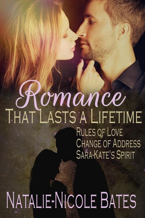 Cover of the book Romance that Lasts a Lifetime by Natalie-Nicole Bates, Books to Go Now