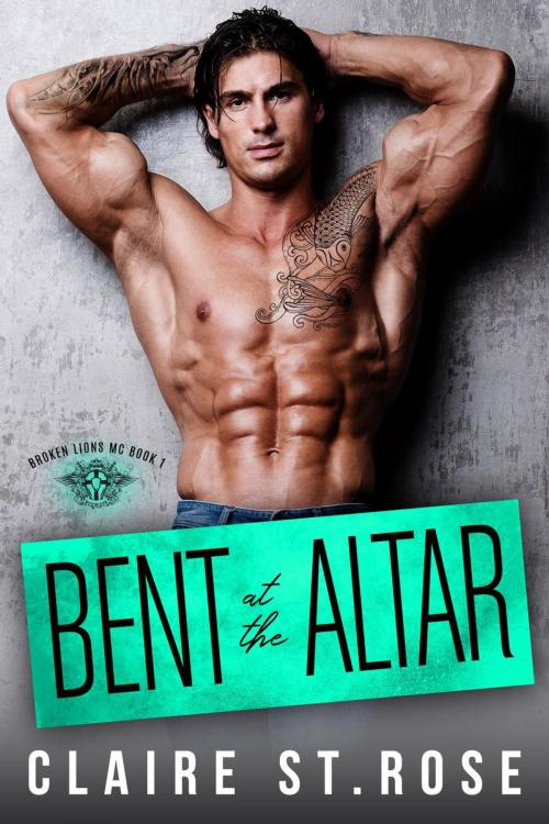 Cover of the book Bent at the Altar by Claire St. Rose, eBook Publishing World