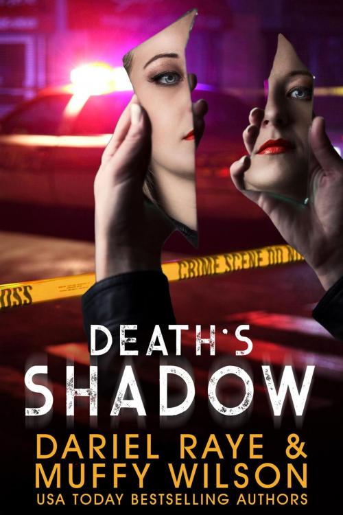 Cover of the book Death's Shadow by Dariel Raye, Muffy Wilson, Muffy Wilson
