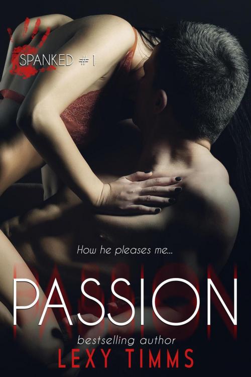 Cover of the book Passion by Lexy Timms, Dark Shadow Publishing