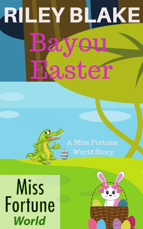 Cover of the book Bayou Easter by Riley Blake, J&R Fan Fiction