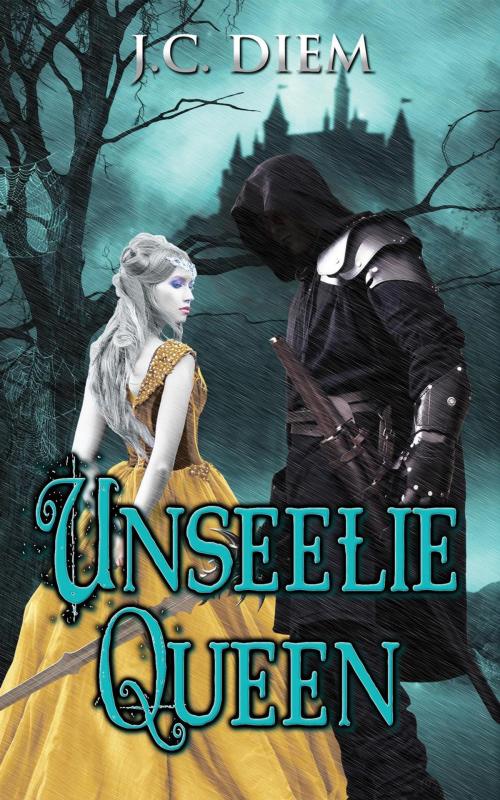 Cover of the book Unseelie Queen by J.C. Diem, Seize The Night Agency