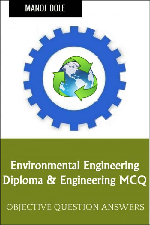 Cover of the book Environmental Engineering by Manoj Dole, Manoj Dole