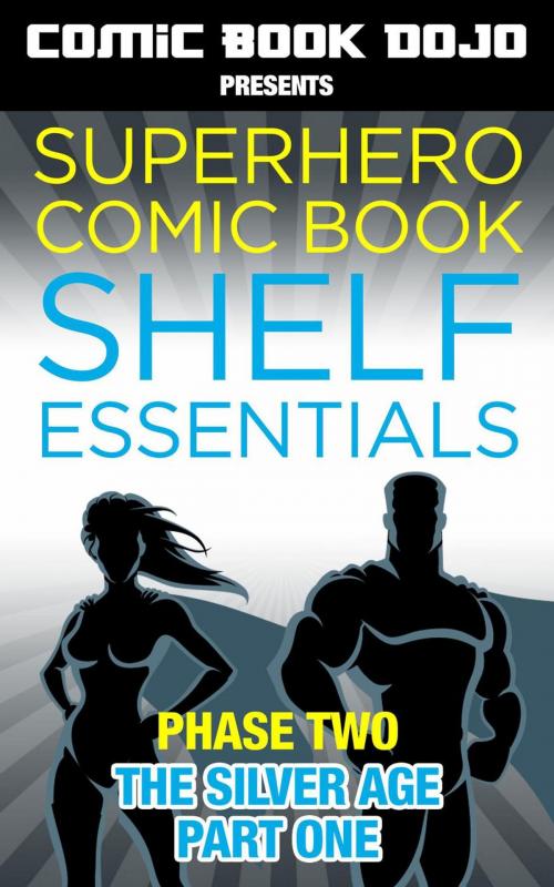 Cover of the book Superhero Comic Book Shelf Essentials by Comic Book Dojo, Comic Book Dojo