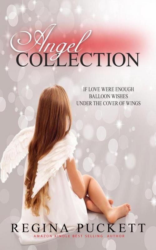Cover of the book Angel Collection by Regina Puckett, Regina Puckett