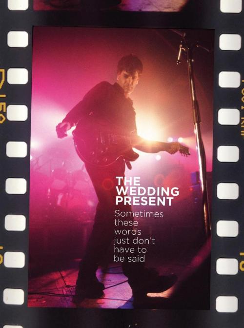 Cover of the book The Wedding Present: Sometimes These Words Just Don't Have To Be Said by Richard Houghton, This Day in Music Books