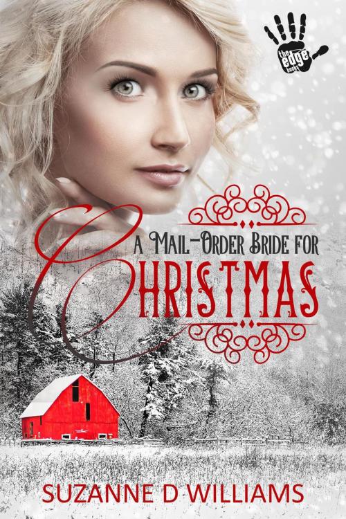 Cover of the book A Mail-Order Bride For Christmas by Suzanne D. Williams, Suzanne D. Williams