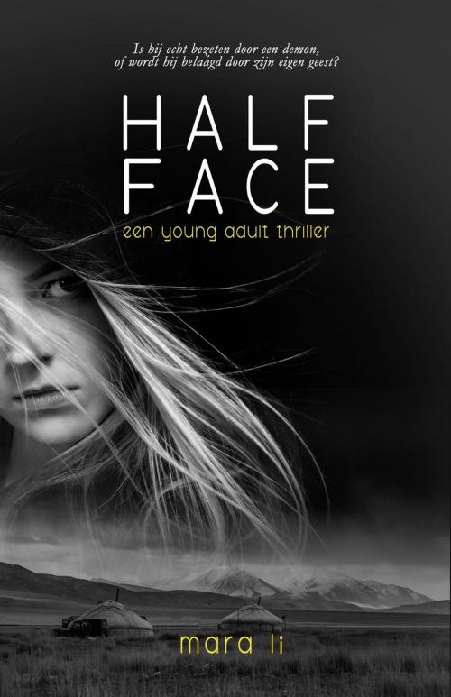 Cover of the book Half Face by Mara Li, Dutch Venture Publishing