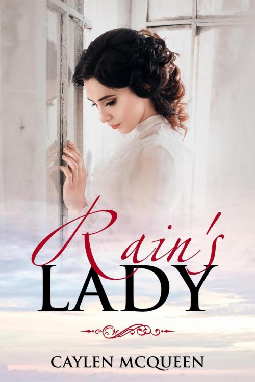 Cover of the book Rain's Lady by Caylen McQueen, Caylen McQueen