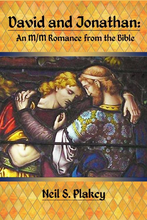 Cover of the book David and Jonathan: An M/M Romance from the Bible by Neil S. Plakcy, Samwise Books