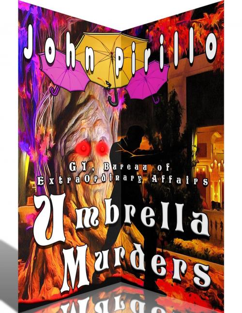 Cover of the book G1, The Bureau of ExtraOrdinary Affairs The Umbrella Murders by John Pirillo, John Pirillo