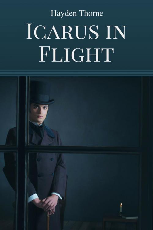 Cover of the book Icarus in Flight by Hayden Thorne, Hayden Thorne
