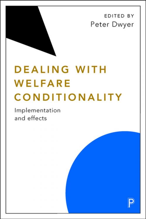 Cover of the book Dealing with welfare conditionality by , Policy Press
