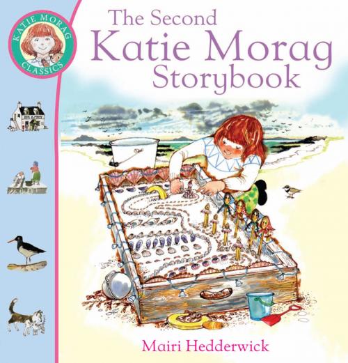 Cover of the book The Second Katie Morag Storybook by Mairi Hedderwick, RHCP