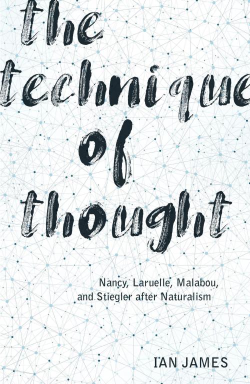 Cover of the book The Technique of Thought by Ian James, University of Minnesota Press