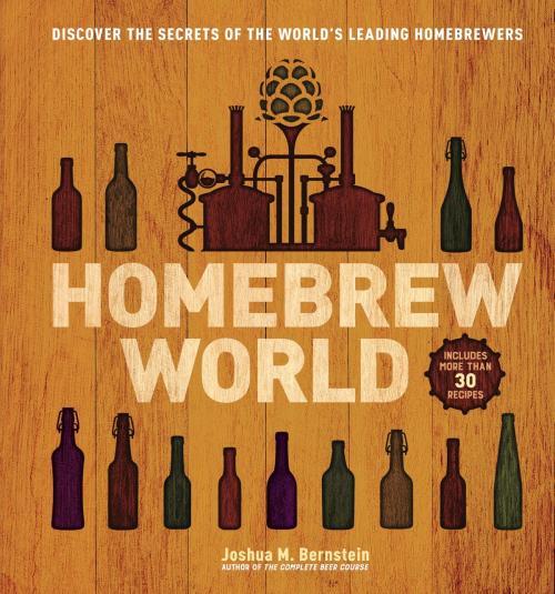 Cover of the book Homebrew World by Joshua M. Bernstein, Sterling Epicure