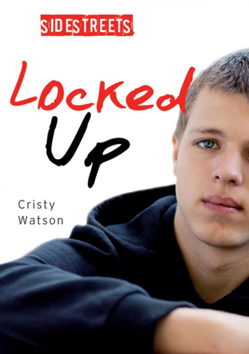 Cover of the book Locked Up by Cristy Watson, James Lorimer & Company Ltd., Publishers