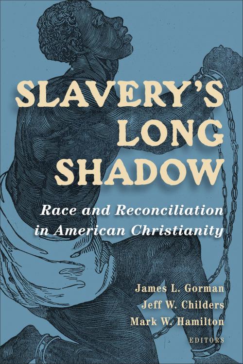 Cover of the book Slavery's Long Shadow by , Wm. B. Eerdmans Publishing Co.