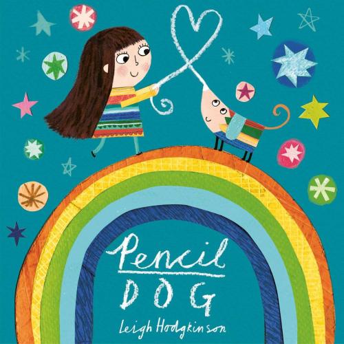 Cover of the book Pencil Dog by Leigh Hodgkinson, Simon & Schuster UK