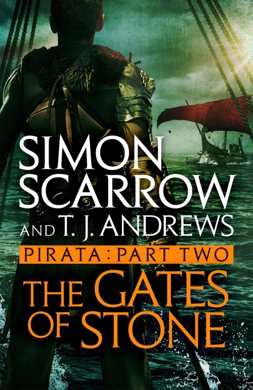 Cover of the book Pirata: The Gates of Stone by Simon Scarrow, Headline