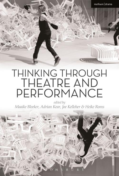 Cover of the book Thinking Through Theatre and Performance by , Bloomsbury Publishing
