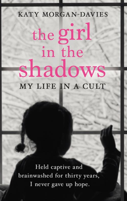 Cover of the book The Girl in the Shadows by Katy Morgan-Davies, Transworld