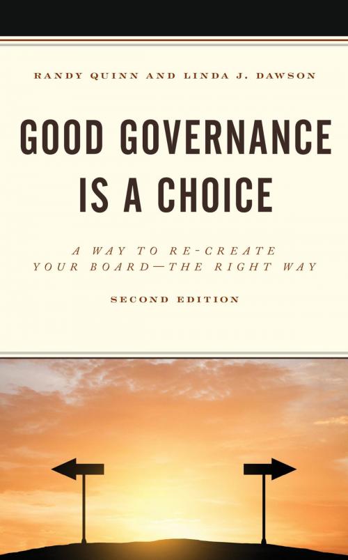 Cover of the book Good Governance is a Choice by Randy Quinn, Linda J. Dawson, Rowman & Littlefield Publishers