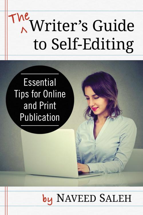 Cover of the book The Writer's Guide to Self-Editing by Naveed Saleh, McFarland & Company, Inc., Publishers