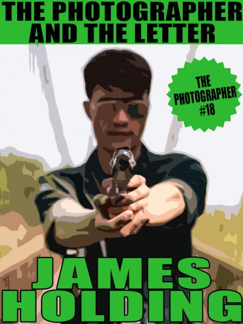 Cover of the book The Photographer and the Letter by James Holding, Wildside Press LLC