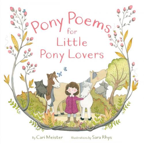 Cover of the book Pony Poems for Little Pony Lovers by Cari Meister, Beach Lane Books