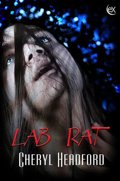 Cover of the book Lab Rat by Cheryl Headford, eXtasy Books Inc
