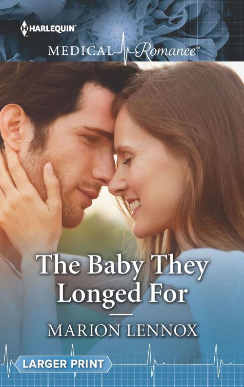 Cover of the book The Baby They Longed For by Marion Lennox, Harlequin