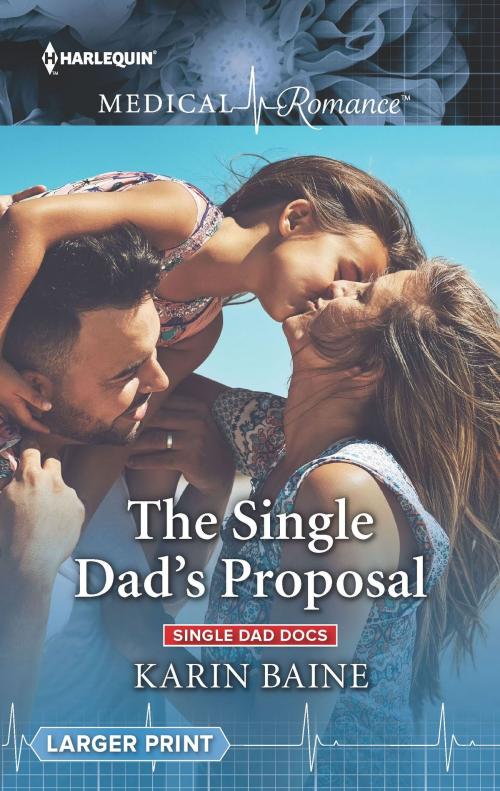 Cover of the book The Single Dad's Proposal by Karin Baine, Harlequin