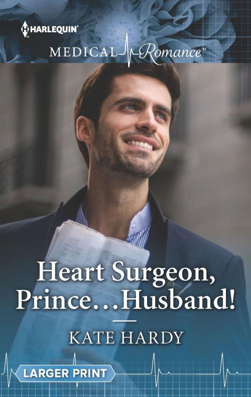 Cover of the book Heart Surgeon, Prince...Husband! by Kate Hardy, Harlequin
