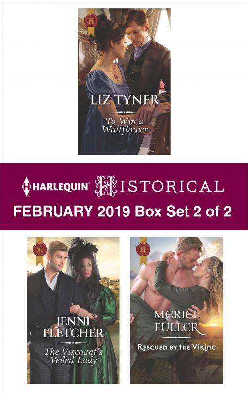 Cover of the book Harlequin Historical February 2019 - Box Set 2 of 2 by Liz Tyner, Jenni Fletcher, Meriel Fuller, Harlequin