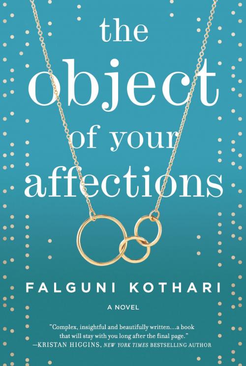 Cover of the book The Object of Your Affections by Falguni Kothari, Graydon House Books