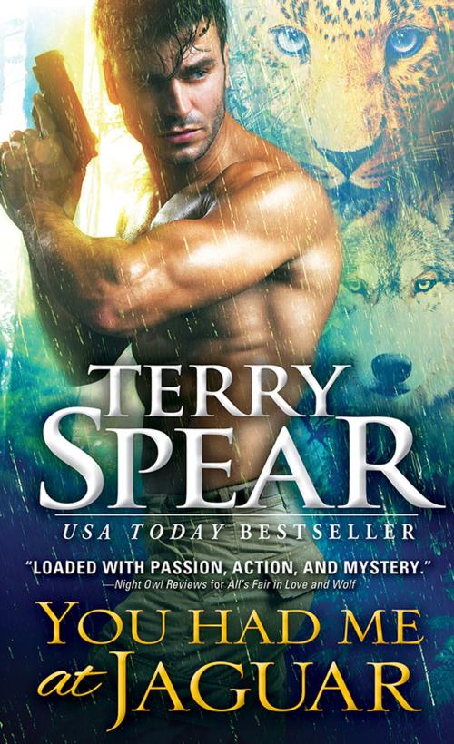Cover of the book You Had Me at Jaguar by Terry Spear, Sourcebooks
