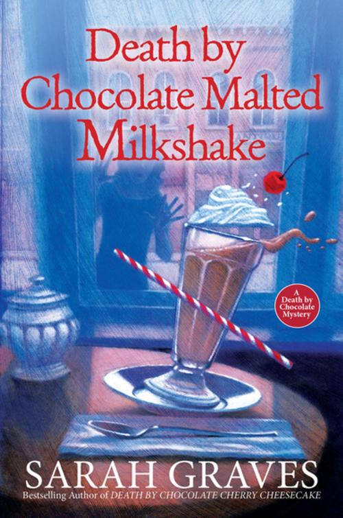 Cover of the book Death by Chocolate Malted Milkshake by Sarah Graves, Kensington Books