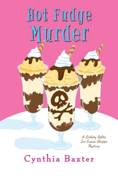 Cover of the book Hot Fudge Murder by Cynthia Baxter, Kensington Books
