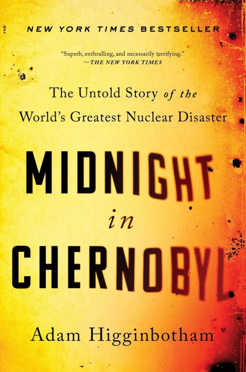 Cover of the book Midnight in Chernobyl by Adam Higginbotham, Simon & Schuster