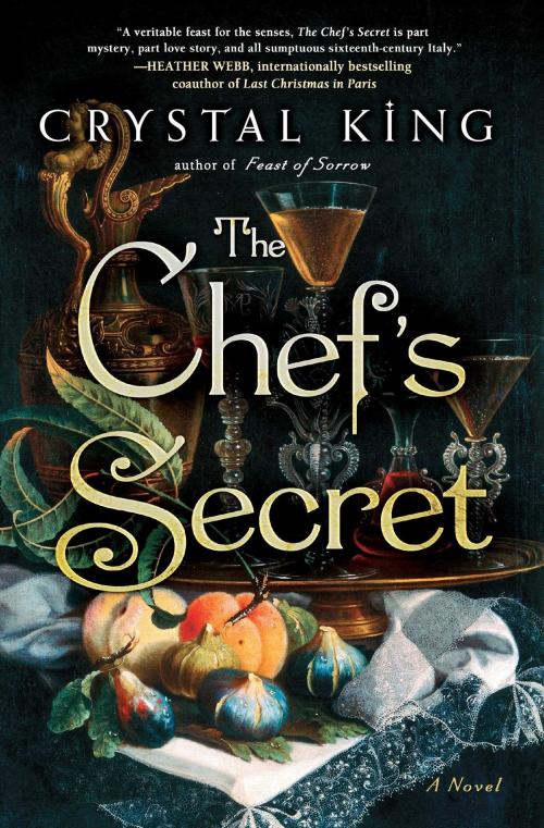 Cover of the book The Chef's Secret by Crystal King, Atria Books