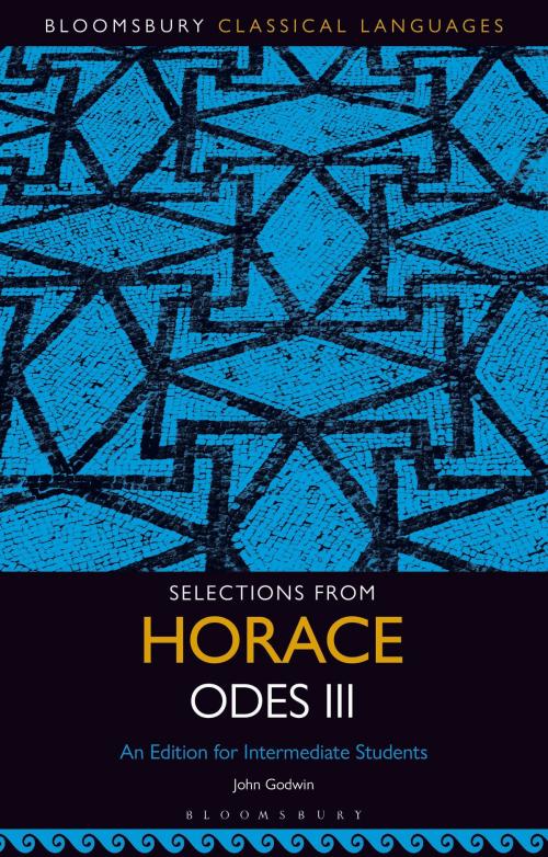 Cover of the book Selections from Horace Odes III by , Bloomsbury Publishing