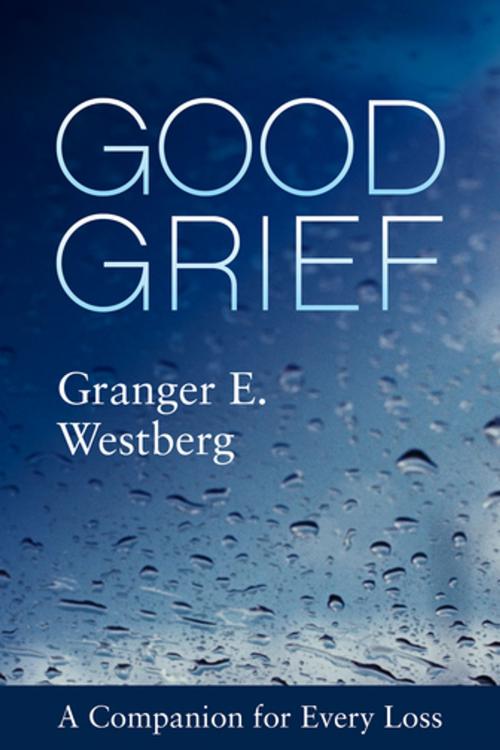 Cover of the book Good Grief by Granger E. Westberg, Fortress Press