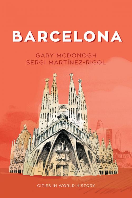 Cover of the book Barcelona by Gary McDonogh, Sergi Martinez-Rigol, Wiley