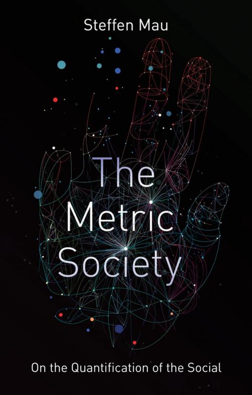 Cover of the book The Metric Society by Steffen Mau, Wiley