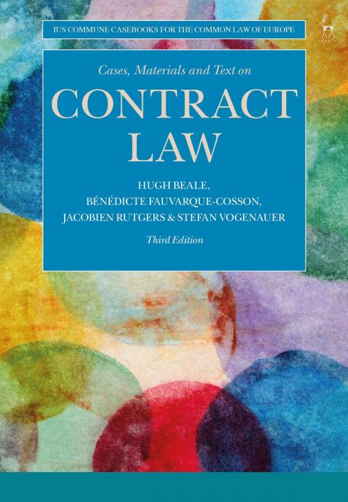 Cover of the book Cases, Materials and Text on Contract Law by Bénédicte Fauvarque-Cosson, Jacobien Rutgers, Professor Hugh Beale, Professor Stefan Vogenauer, Bloomsbury Publishing
