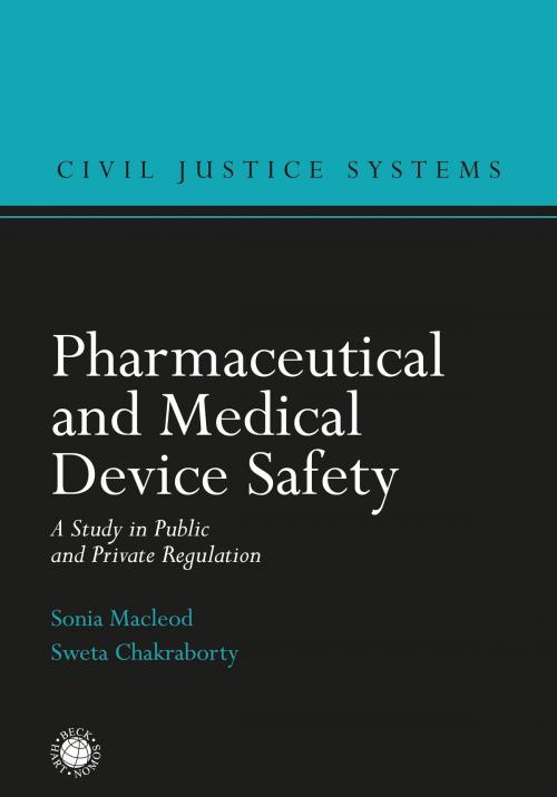 Cover of the book Pharmaceutical and Medical Device Safety by Sonia Macleod, Sweta Chakraborty, Bloomsbury Publishing