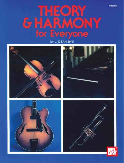 Cover of the book Theory & Harmony for Everyone by L. Dean Bye, Mel Bay Publications, Inc.