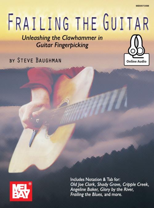 Cover of the book Frailing the Guitar by Steve Baughman, Mel Bay Publications, Inc.