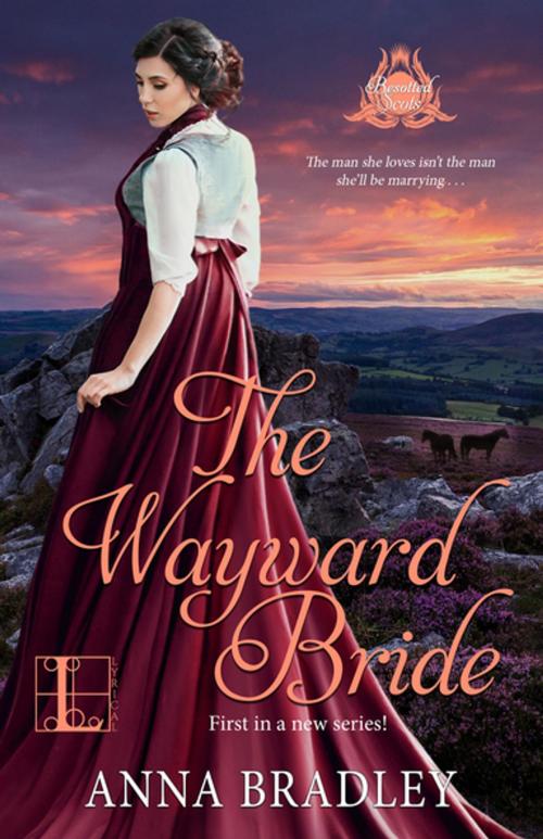 Cover of the book The Wayward Bride by Anna Bradley, Lyrical Press